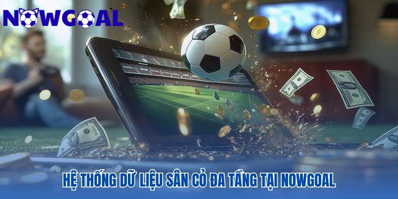 Hệ thống dữ liệu có cấu trúc đa tầng với livescore là trung tâm