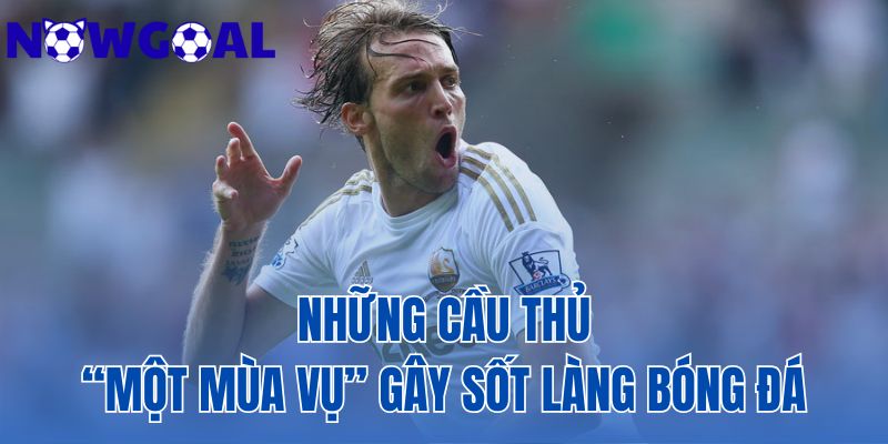 Những Cầu Thủ Một Mùa Vụ | Phân Tích Chuyên Môn Hiện Tượng